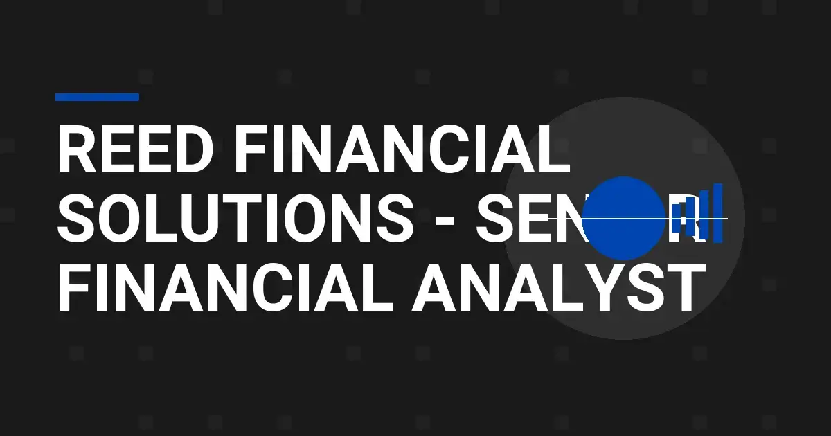 Reed Financial Solutions - Senior Financial Analyst