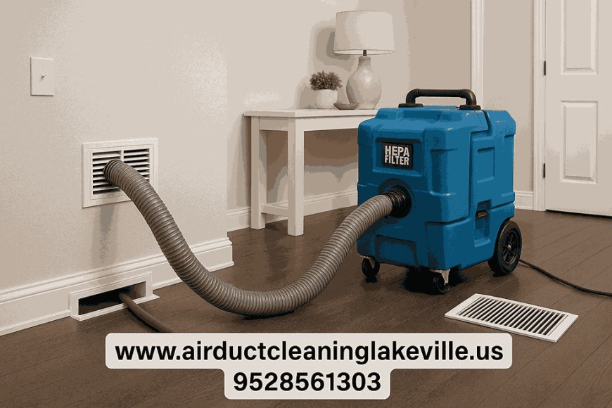 Who performs the most thorough Negative Pressure Air Duct Cleaning in Lakeville