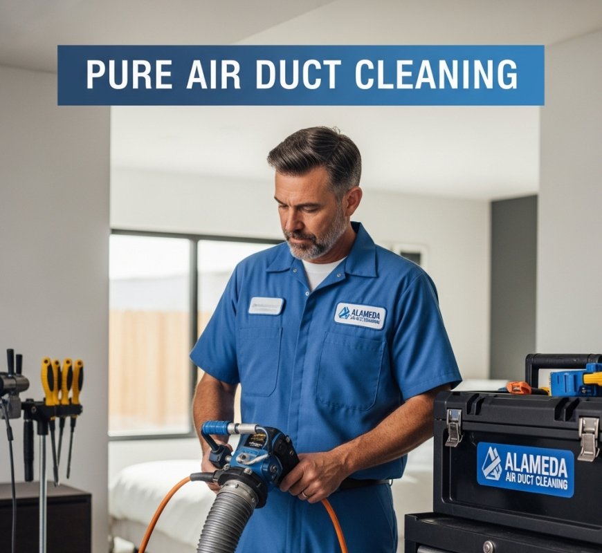 What Makes Pure Air Duct Cleaning the Best Choice in Alameda?