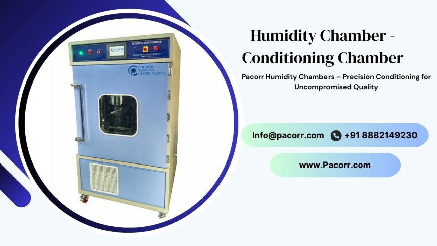 Humidity Chamber – Precision Climate Testing Solutions by Pacorr